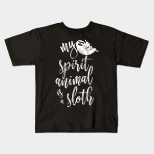 My spirit animal is a sloth Kids T-Shirt